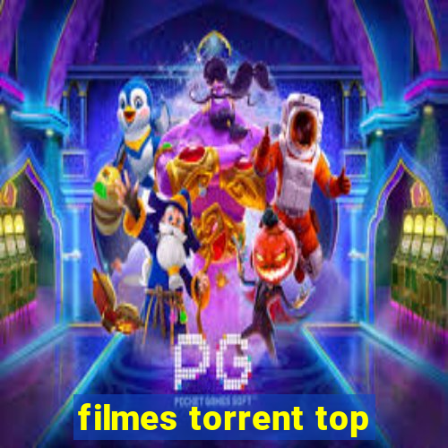 filmes torrent top